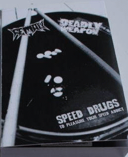 Deadly Weapon : Speed Drugs (To Pleasure Your Speed Addict)